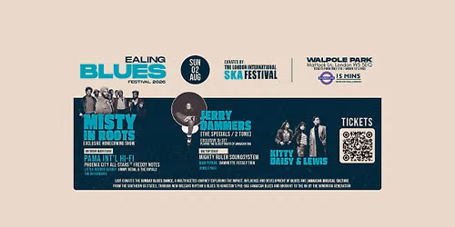 Ealing Blues Festival x London Int'l Ska Festival takeover ft. Misty In Roots...