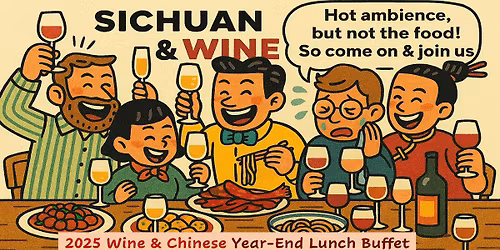 2025  Wine & Chinese Year-End Lunch Buffet \uff5e \u30ef\u30a4\u30f3\uff06\u4e2d\u83efde\u30e9\u30f3\u30c1\u5fd8\u5e74\u4f1a