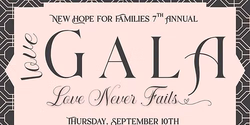 7th Annual LOVE Gala - Love Never Fails