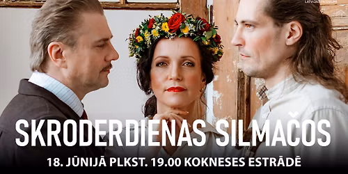 Izr\u0101de "SKRODERDIENAS SILMA\u010cOS" | Koknes\u0113