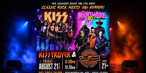 Kisstroyer w\/ Nightmare on 80s St at Full Circle