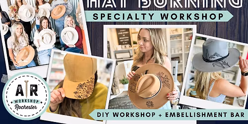  Hat Burning Workshop!