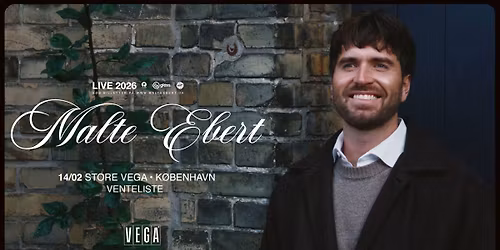 Malte Ebert - VEGA - UDSOLGT!
