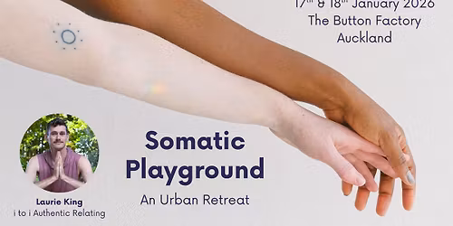 Somatic Playground Auckland: An Urban Retreat