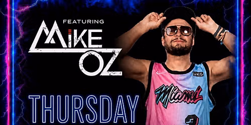 MIKE OZ AT ELECTRIC MUSHROOM ( HIP HOP, TOP 40 & LATIN )