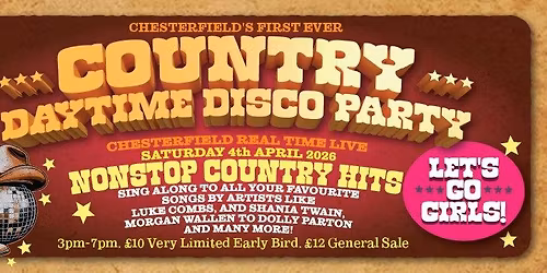 Country Daytime Disco Party coming the Chesterfield!