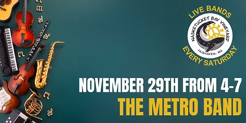 Live Music: The Metro Band @ Nasketucket Bay Vineyard