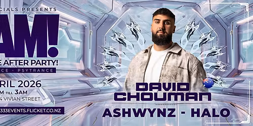 Slam!  The Ultimate After Party feat. David Chouman ( Aus), Ashwynz & Halo