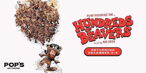 HUNDREDS OF BEAVERS at Pop's Art Theater | A Northwoods Christmas!