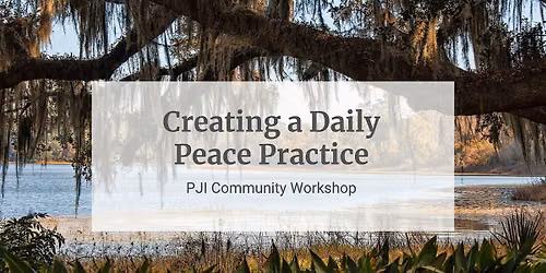 Creating a Daily Peace Practice: Civil Rights History Edition