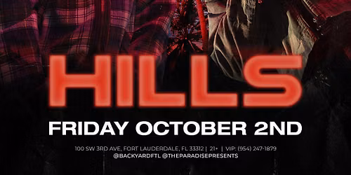 Paradise Presents: HILLS at Backyard FTL 10\/02