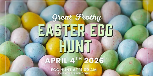 Great Frothy Easter Egg Hunt