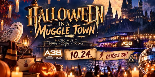 Halloween in a Muggle Town! Back to Youth! \u2022 A38 Haj\u00f3 10.24.