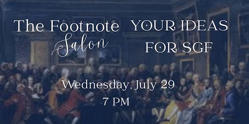 The Footnote Salon: Your Ideas for Springfield