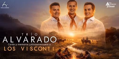  TR\u00cdO ALVARADO: CANTO Y MEMORIA LATINOAMERICANA A LOS VISCONTI