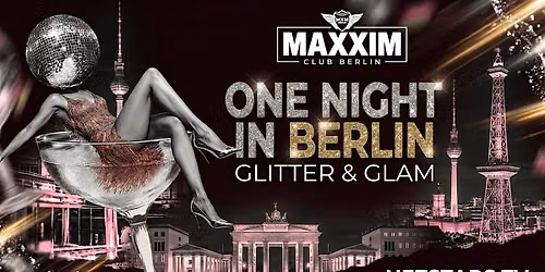 ONE NIGHT IN BERLIN - GLITTER & GLAM
