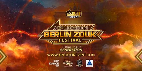 XPLOSION Berlin Zouk Festival 2027 - Edition 3
