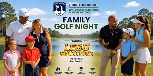 Family Golf Night with LEGO MASTERS & Florida Junior Golf