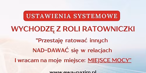 Wychodz\u0119 z ROLI RATOWNICZKI "Wychodz\u0119 z uwik\u0142a\u0144, wracam na swoje miejsce " Ustawienia Systemowe
