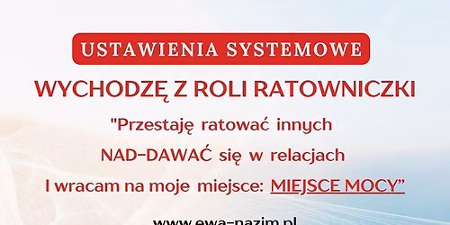 Wychodz\u0119 z ROLI RATOWNICZKI  "Wychodz\u0119 z uwik\u0142a\u0144, wracam na swoje miejsce " Ustawienia Systemowe 