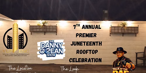 7th Annual Premier  Juneteenth  Rooftop Celebration 