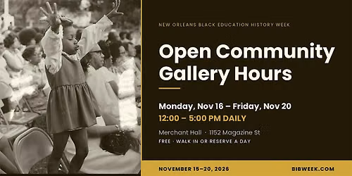 Open Community Gallery (New Orleans Black Education History Week)