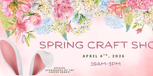 SPRING CRAFT SHOW