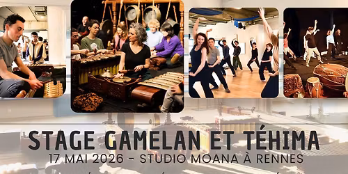 Stage Gamelan et T\u00e9hima \u00e0 Rennes \/ Percussions indon\u00e9siennes et Mouvement