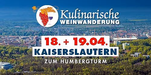 Kulinarische Weinwanderung Kaiserslautern 18.&19.4. 2026