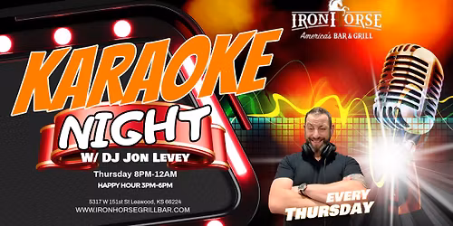 Karaoke Night w\/ DJ Jon Levey at Iron Horse Bar and Grill Leawood