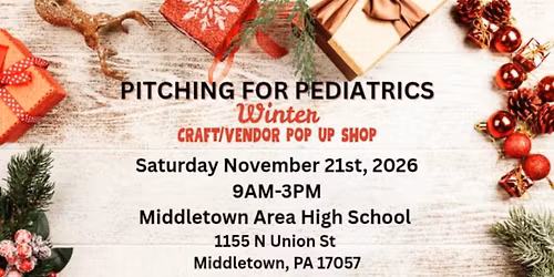 Pitching for Pediatrics Winter Craft\/Vendor Pop Up Shop