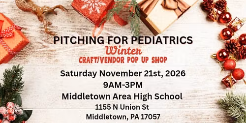 Pitching for Pediatrics Winter Craft\/Vendor Pop Up Shop