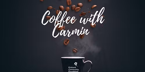 Coffee with Carmin - Totem Lake Neighborhood