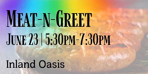 Meat-n-Greet with Inland Oasis and West Side Food Pantry
