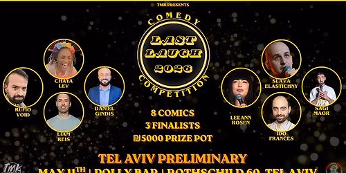 Last Laugh Comedy Competition: Tel Aviv Prelim!