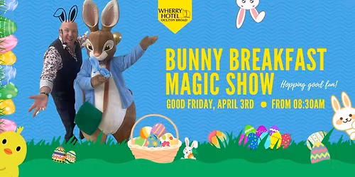 Good Friday Bunny Breakfast Magic Show - Fully booked