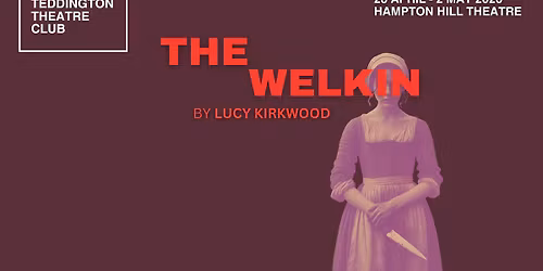 THE WELKIN - reading & audition