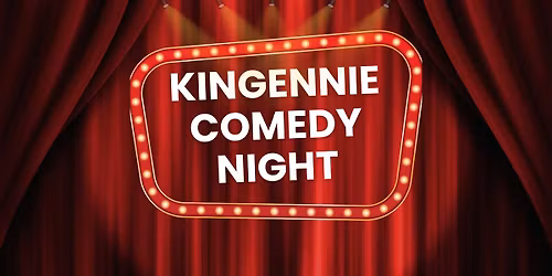 Kingennie Comedy Night with Breakneck Comedy
