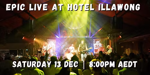 EPIC at Hotel Illawong