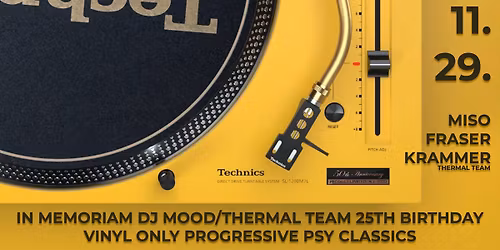Thermal Team presents | In Memoriam DJ MOOD