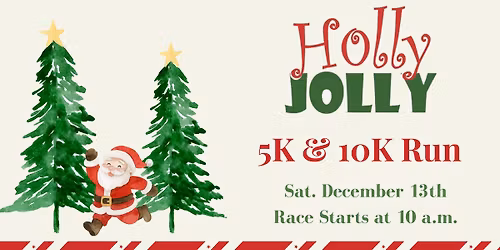 Holly Jolly 5K & 10K Run