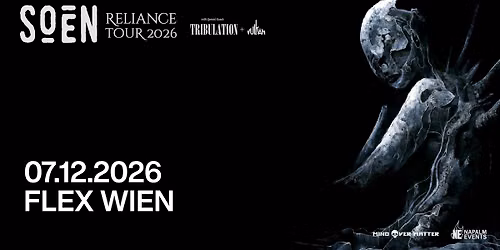 SOEN | TRIBULATION | VULKAN | 07.12.2026 | FLEX WIEN 