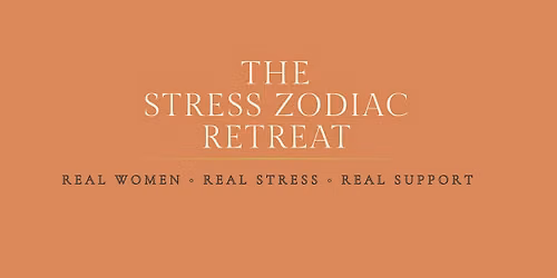 The Stress Zodiac Retreat | Nov. 6-8  | Kissimmee