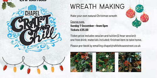 Craft and Chill - Christmas Wreath Making 