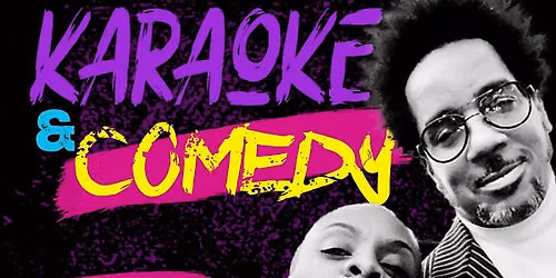 Karaoke & Comedy