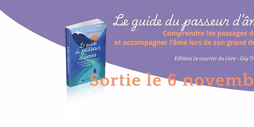 Soir\u00e9e de lancement de mon livre : Le guide du passeur d\u2019\u00e2mes
