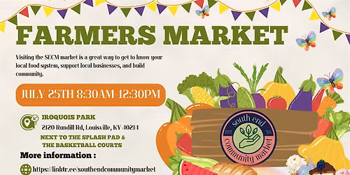 South End Community Market Day July 25th 2026 8:30 am-12:30 pm