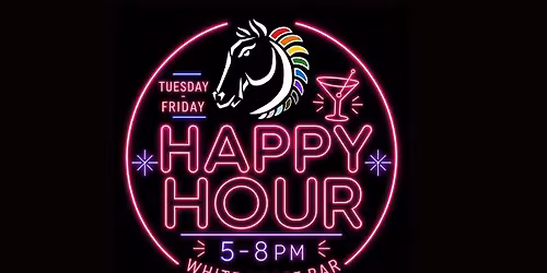 Queer Happy Hour Tuesday - Friday 5-8 pm