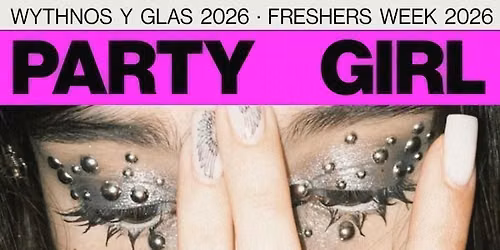 PARTY GIRL | FRESHERS WEEK 