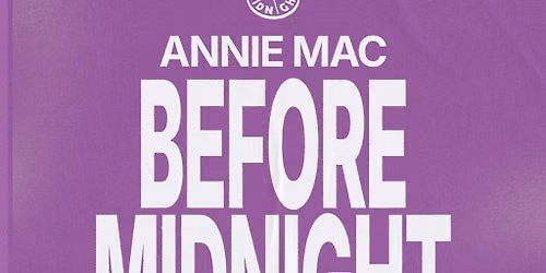 Annie Mac - Before Midnight - Liverpool